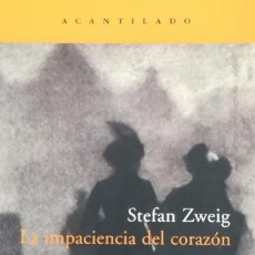 Libros de segunda mano: STEFAN ZWEIG LA IMPACIENCIA DEL CORAZON. Lote 362290545
