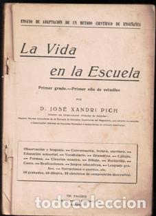 Libros de segunda mano: La vida en la escuela. Jos&eacute; Xandri Pich - Foto 1