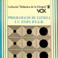 Libros de segunda mano: PROGRAMACIO DE LLENGUA, 1 ETAPA D'EGB VOX. Lote 363814315