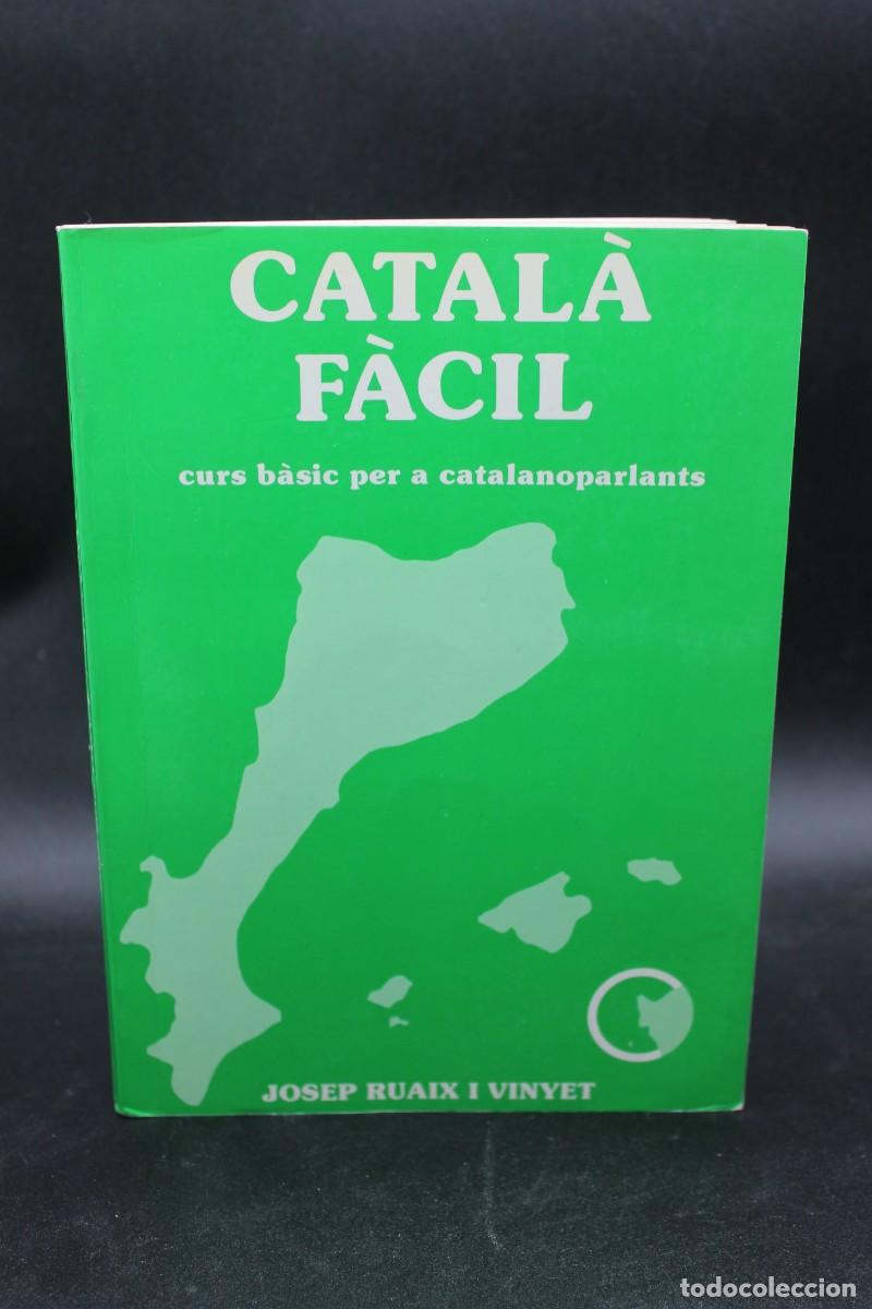 Libros de segunda mano: CATAL&Agrave; F&Agrave;CIL CURS B&Agrave;SIC PER A CATALANOPARLANTS A&Ntilde;O 1991 - Foto 1