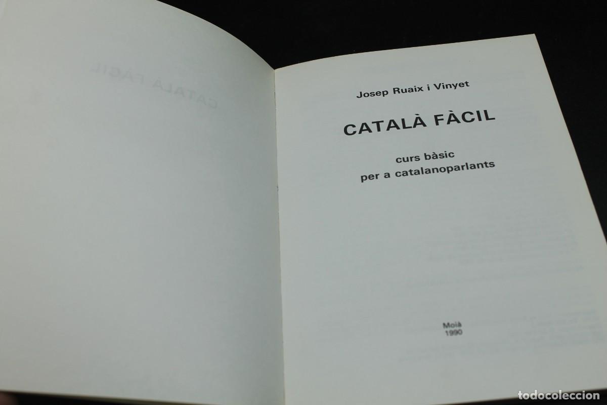 Libros de segunda mano: CATAL&Agrave; F&Agrave;CIL CURS B&Agrave;SIC PER A CATALANOPARLANTS A&Ntilde;O 1990 - Foto 2