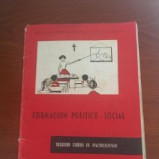 Libros de segunda mano: LIBRO FORMACIÓN POLITICO SOCIAL .1961. F.E.T Y J.O.N.S. Lote 365799631