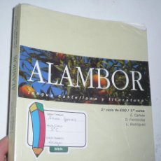 Libros de segunda mano: ALAMBOR. LENGUA CASTELLANA Y LITERATURA 2º CICLO ESO. 1º CURSO (ALMADRABA, 2001). Lote 365800746