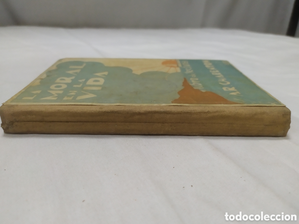 Libros de segunda mano: La moral en la vida. Aurelio R. Charent&oacute;n. - Foto 2