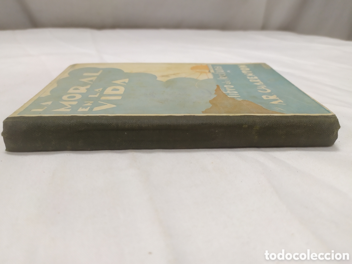 Libros de segunda mano: La moral en la vida, A. R. Charent&oacute;n. - Foto 2