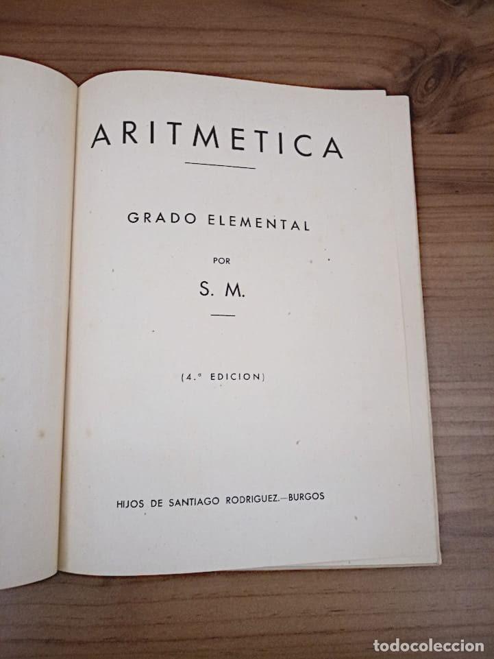 Libros de segunda mano: ARITM&Eacute;TICA GRADO ELEMENTAL. S.M. 4 &ordf; ED. S/F. - Foto 3