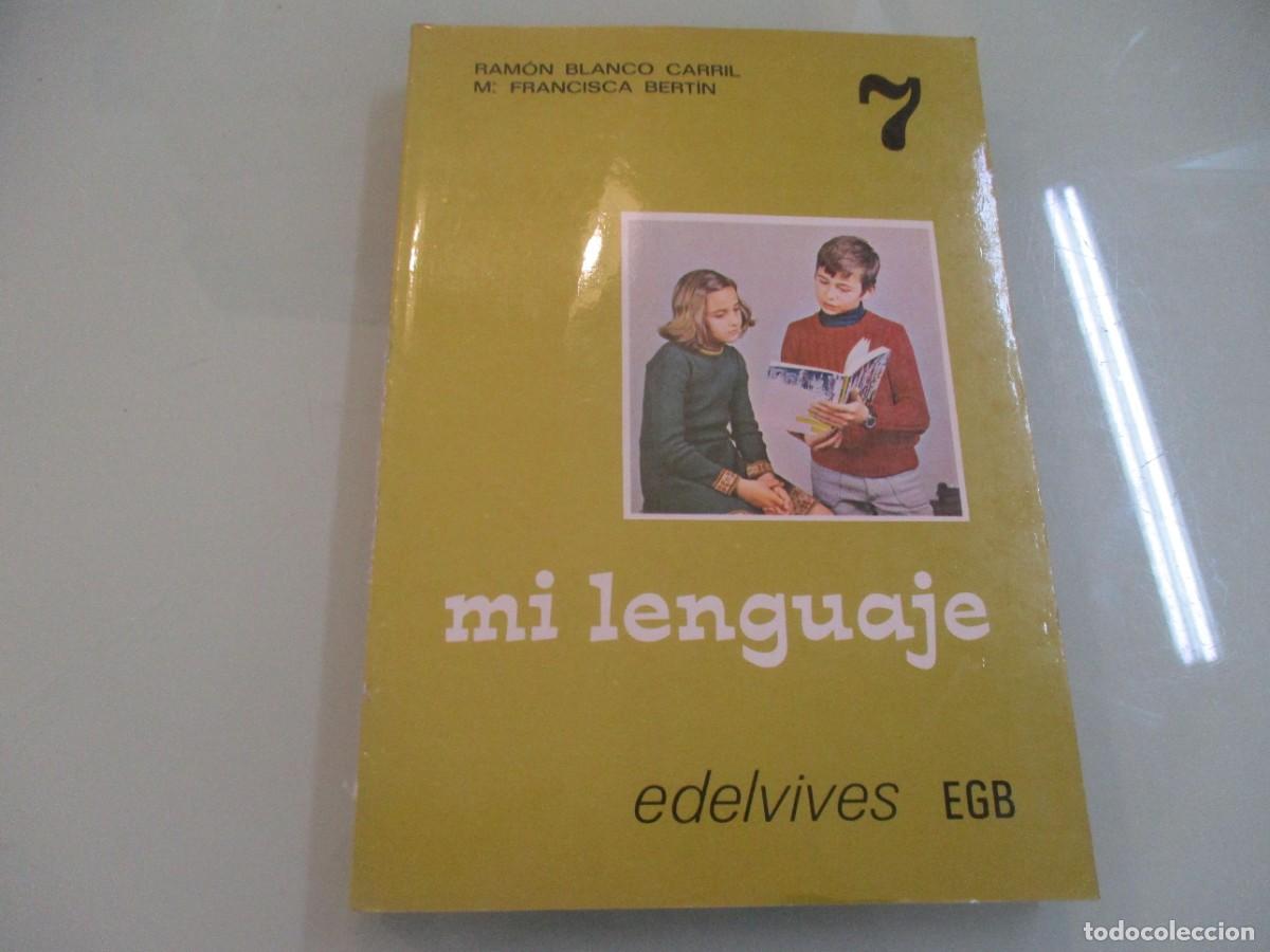 Libros de segunda mano: RAM&Oacute;N BLANCO CARRIL, M&ordf; FRANCISCA BERT&Iacute;N Mi lenguaje 7 EGB W14851 - Foto 1