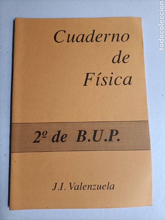 Libros de segunda mano: Cuaderno de f&iacute;sica .2 de B.U.P . VALENZUELA - Foto 1