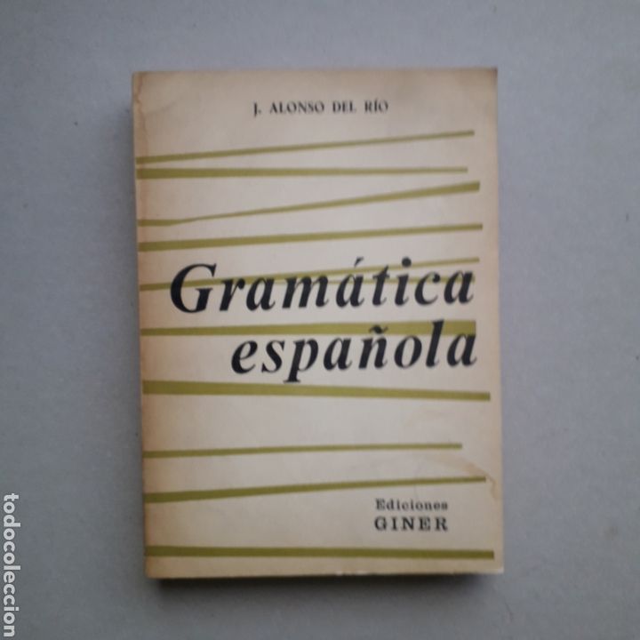 Libros de segunda mano: GRAMATICA ESPA&Ntilde;OLA - ALONSO DEL RIO - EDICIONES GINER 1963 *t7 - Foto 1
