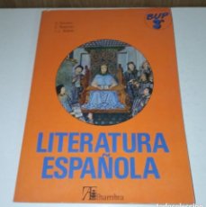Libros de segunda mano: LIBRO DE TEXTO LITERATURA ESPAÑOLA 3 BUP. ED. ALHAMBRA 1987.. Lote 366674911