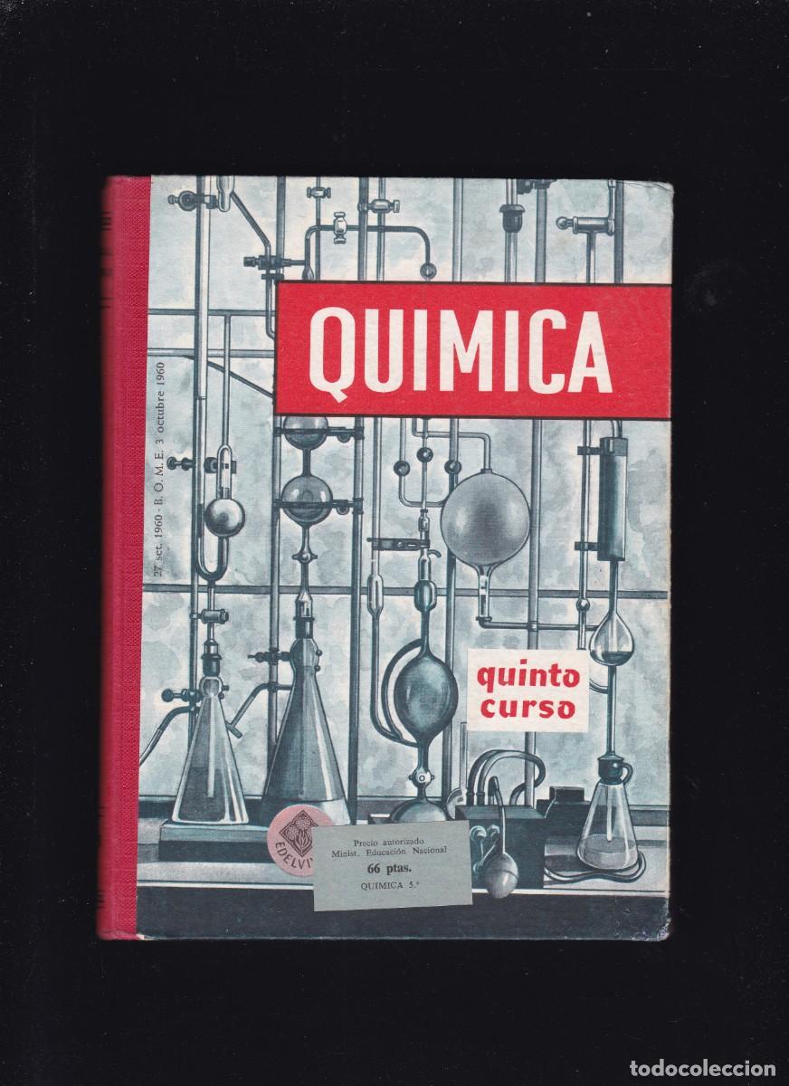 Libros de segunda mano: QU&Iacute;MICA - QUINTO CURSO - EDITORIAL LUIS VIVES 1960 - Foto 1