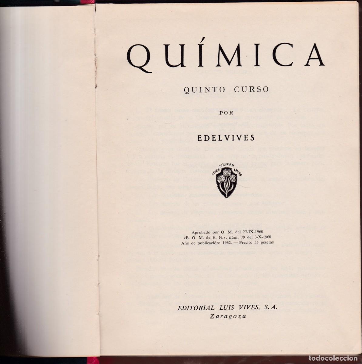 Libros de segunda mano: QU&Iacute;MICA - QUINTO CURSO - EDITORIAL LUIS VIVES 1960 - Foto 4