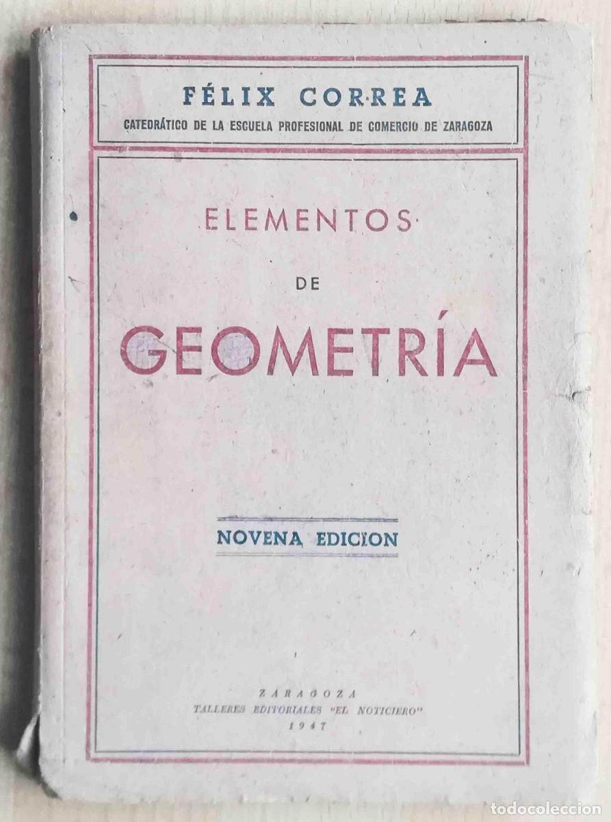 Libros de segunda mano: Elementos de geometr&iacute;a (F&eacute;lix Correa) 1947 - Foto 1