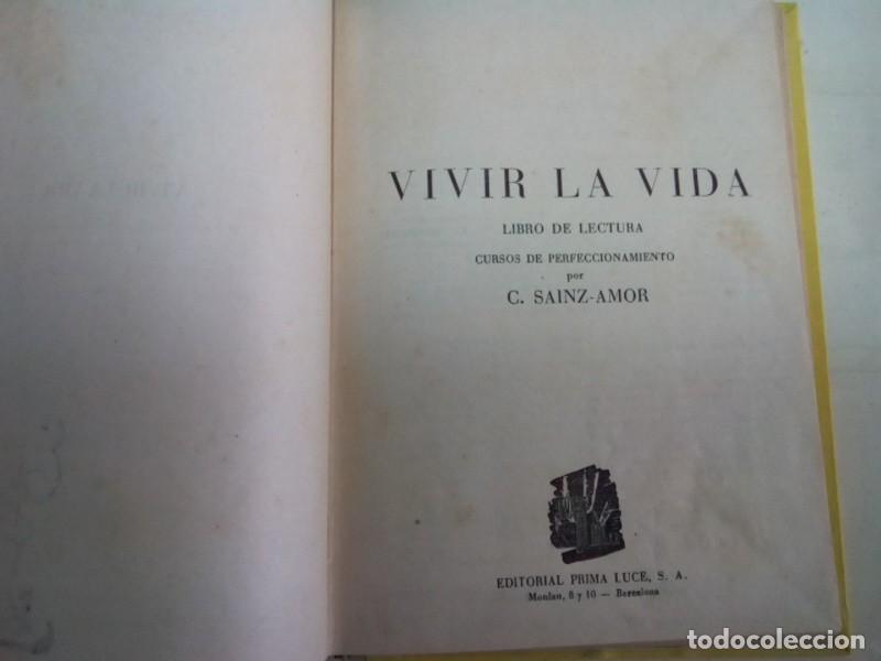 Libros de segunda mano: LIBRO &rdquo;VIVIR LA VIDA&rdquo; EDIT. PRIMA LUCE , A&Ntilde;O 1962 , ORIGINAL - Foto 5