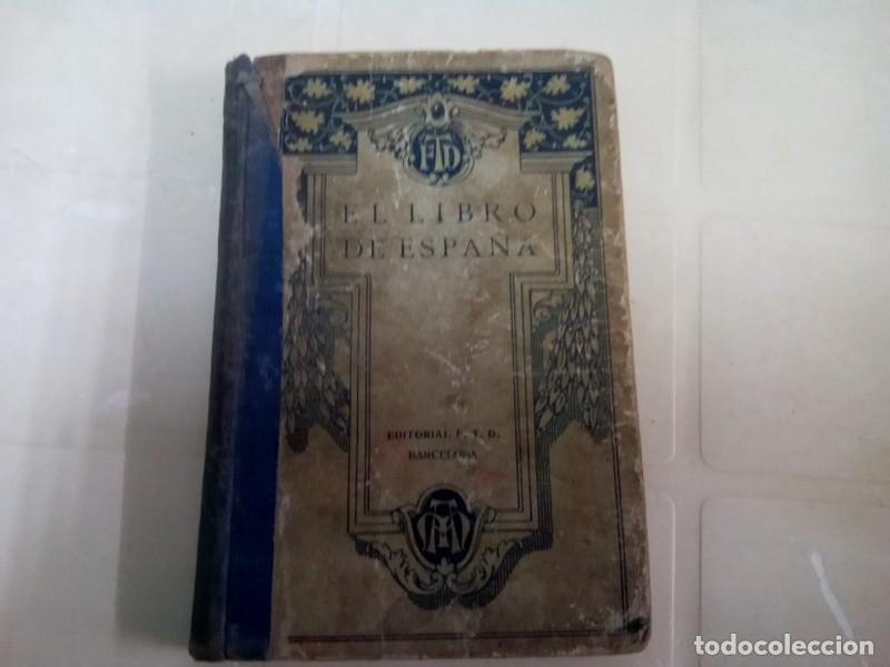 Libros de segunda mano: LIBRO &rdquo; EL LIBRO DE ESPA&Ntilde;A EDIT. F.T.D. A&Ntilde;O 1932 2&ordf; EDICION , ORIGINAL - Foto 1