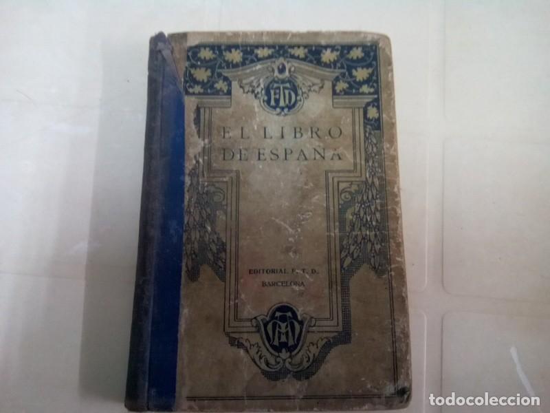 Libros de segunda mano: LIBRO &rdquo; EL LIBRO DE ESPA&Ntilde;A EDIT. F.T.D. A&Ntilde;O 1932 2&ordf; EDICION , ORIGINAL - Foto 2
