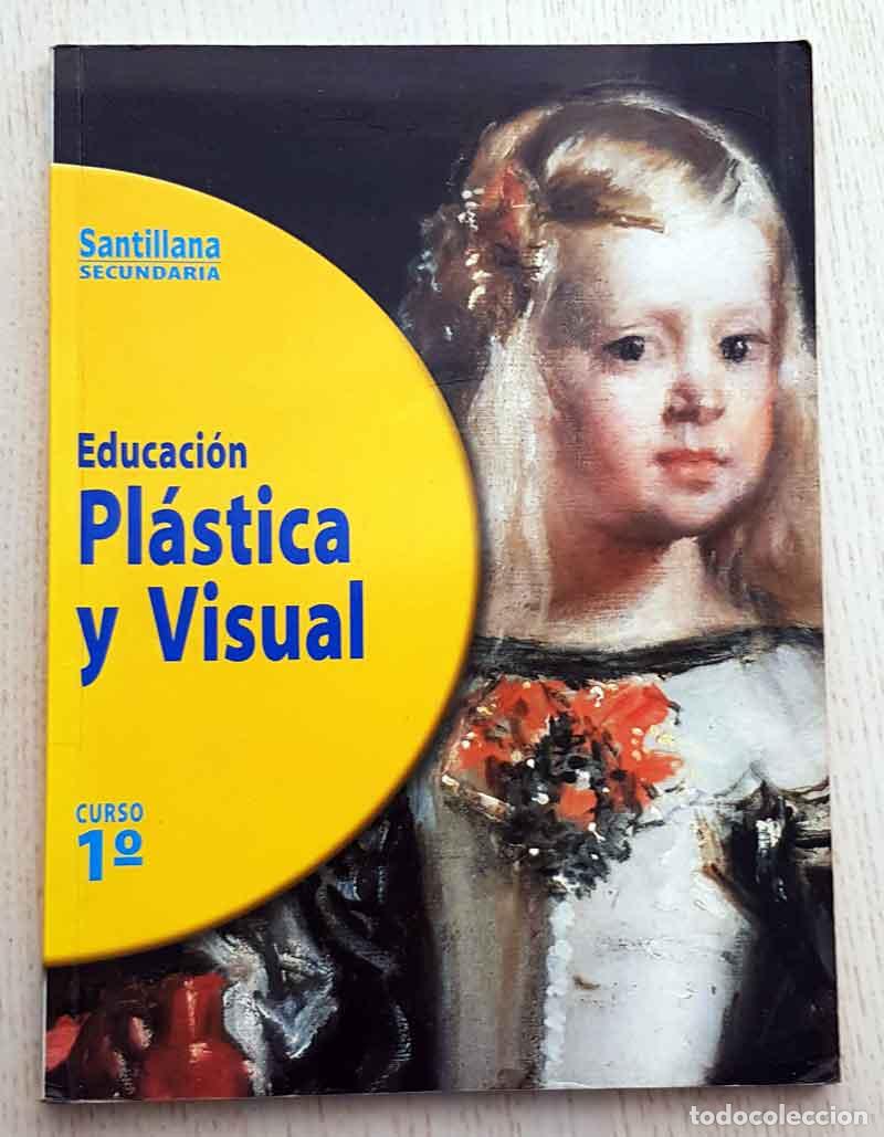 Libros de segunda mano: EDUCACI&Oacute;N PL&Aacute;STICA Y VISUAL 1&ordm; curso secundaria (Santillana) - Foto 1