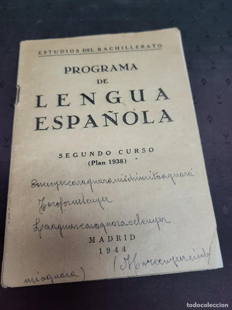 Libros de segunda mano: PROGRAMA DE LENGUA ESPA&Ntilde;OLA SEGUNDO CURSO PLAN 1938 MADRID 1944 - Foto 1