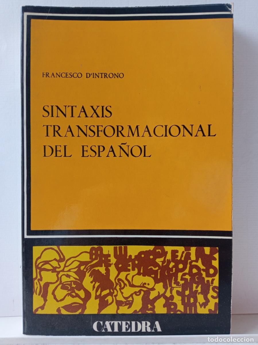 Libros de segunda mano: SINTAXIS TRANSFORMACIONAL DEL ESPA&Ntilde;OL, Francesco D&rsquo;Introno - Foto 1