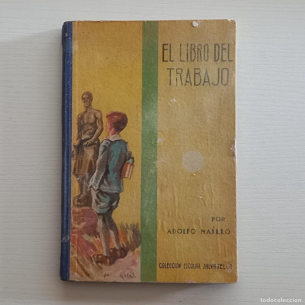 Libros de segunda mano: EL LIBRO DEL TRABAJO - ADOLFO MA&Iacute;LLO - Foto 1