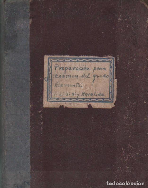 Libros de segunda mano: PREPARACION PARA EL EXAMEN DE GRADO ELEMENTAL. A-ESC-1933 - Foto 1
