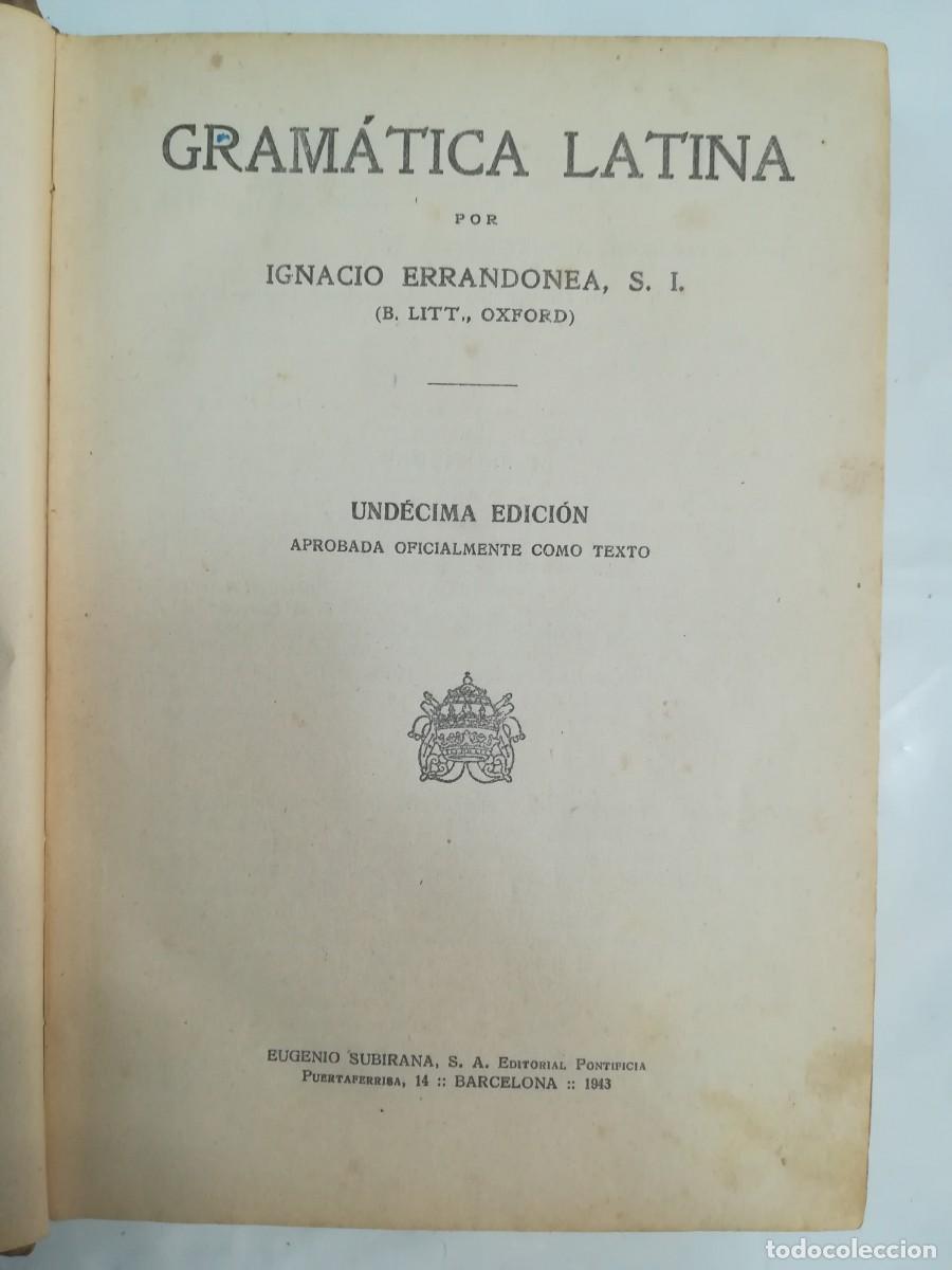 Libros de segunda mano: Gram&aacute;tica latina, Ignacio Errandonea S. J. Barcelona 1943 - Foto 2