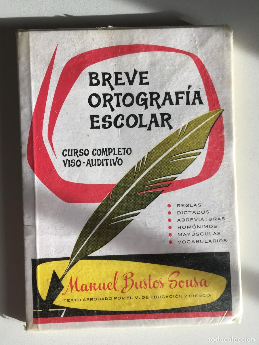 Libros de segunda mano: Breve ortograf&iacute;a escolar. EGB. Manuel Bustos Sousa. 1990 - Foto 1