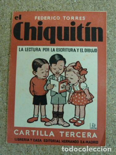 Libri di seconda mano: El Chiquitin.Cartilla Tercera.Federico Torres.Editorial Hernando