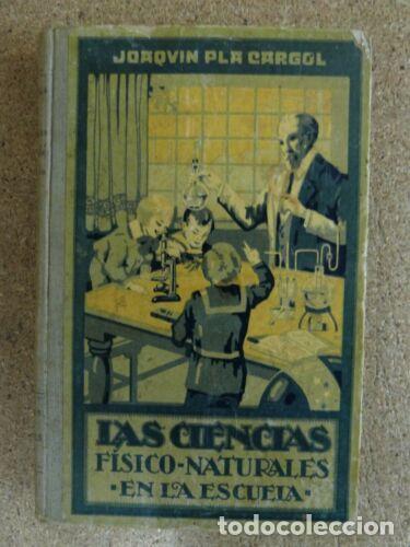 Libri di seconda mano: Las Ciencias Fisico-Naturales en la Escuela.Dalmau 1929