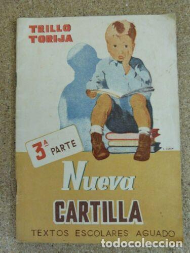 Libri di seconda mano: Nueva Cartilla 3&ordf; Parte.Trillo Torija.Textos Escolares Aguado