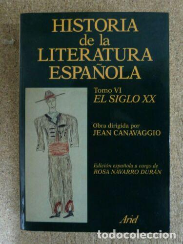 Libri di seconda mano: Historia de la Literatura Espa&ntilde;ola.Tomo VI.El Siglo XX.Ariel