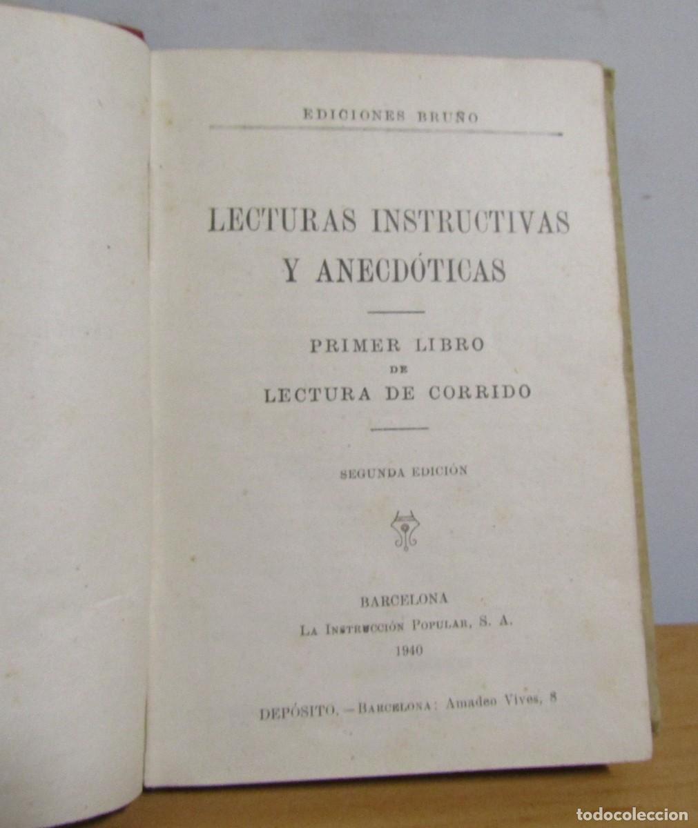 Libros de segunda mano: LECTURAS INSTRUCTIVAS Y ANECDOTICAS EDICIONES BRU&Ntilde;O A&Ntilde;O 1940 - Foto 2