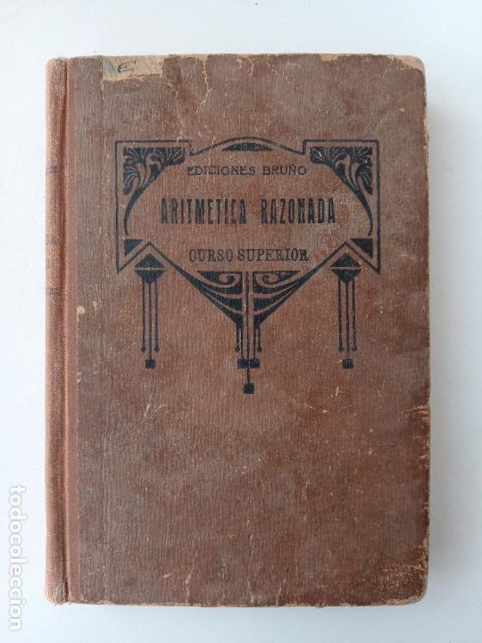Libros de segunda mano: ARITMETICA RAZONADA. CURSO SUPERIOR. EDICIONES BRU&Ntilde;O. TERCERA EDICI&Oacute;N. - Foto 3