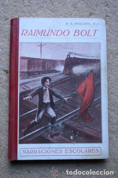 Libros de segunda mano: RAIMUNDO BOLT - NARRACIONES ESCOLARES - Foto 1