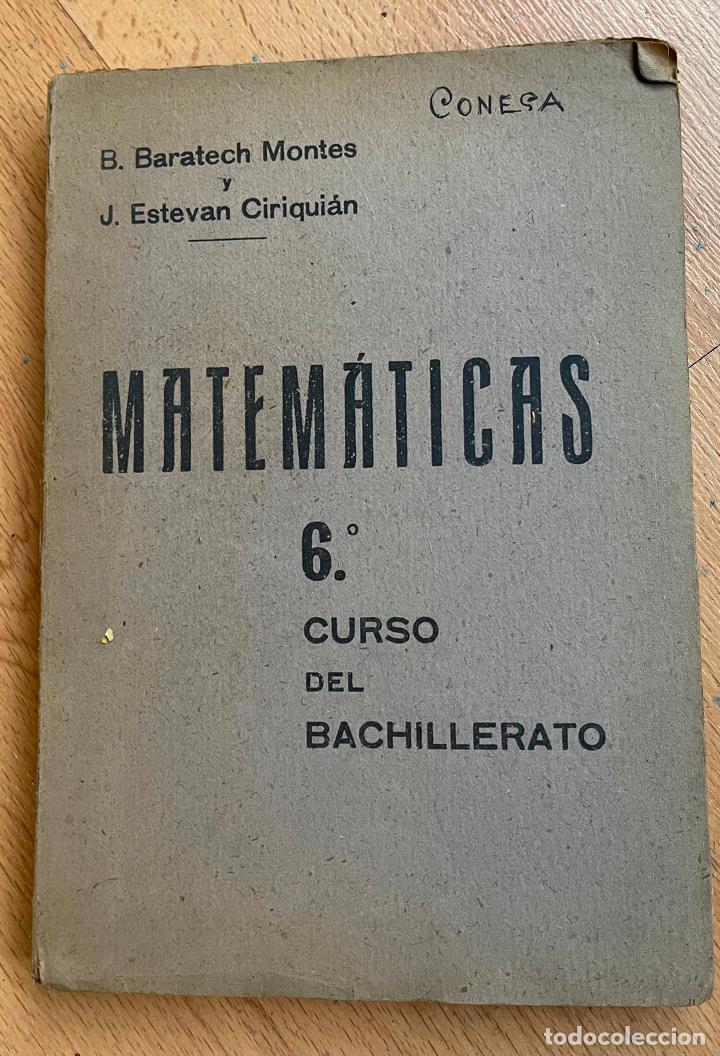 Libros de segunda mano: MATEMATICAS 6 Curso bachillerato + programa de matematicas para este curso, Baratech, Estevan - Foto 1