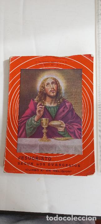 Libros de segunda mano: JESUCRISTO SEGUN LOS EVANGELIOS CURSO 2&ordm; DE RELIGION SEVERINO PEQUE EVARISTO SEIJAS 1962 BACHILLERAT