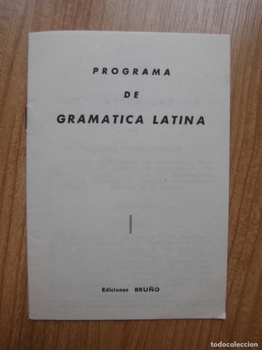 Libros de segunda mano: PROGRAMA DE GRAM&Aacute;TICA LATINA 1967 EDICIONES BRU&Ntilde;O 14 P&Aacute;GINAS - Foto 1