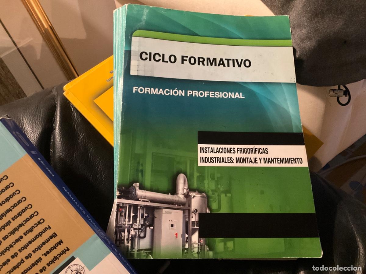 Second hand books: Ciclo formativo instalaciones frigorificas industriales, montaje y mantenimiento formacion profesion