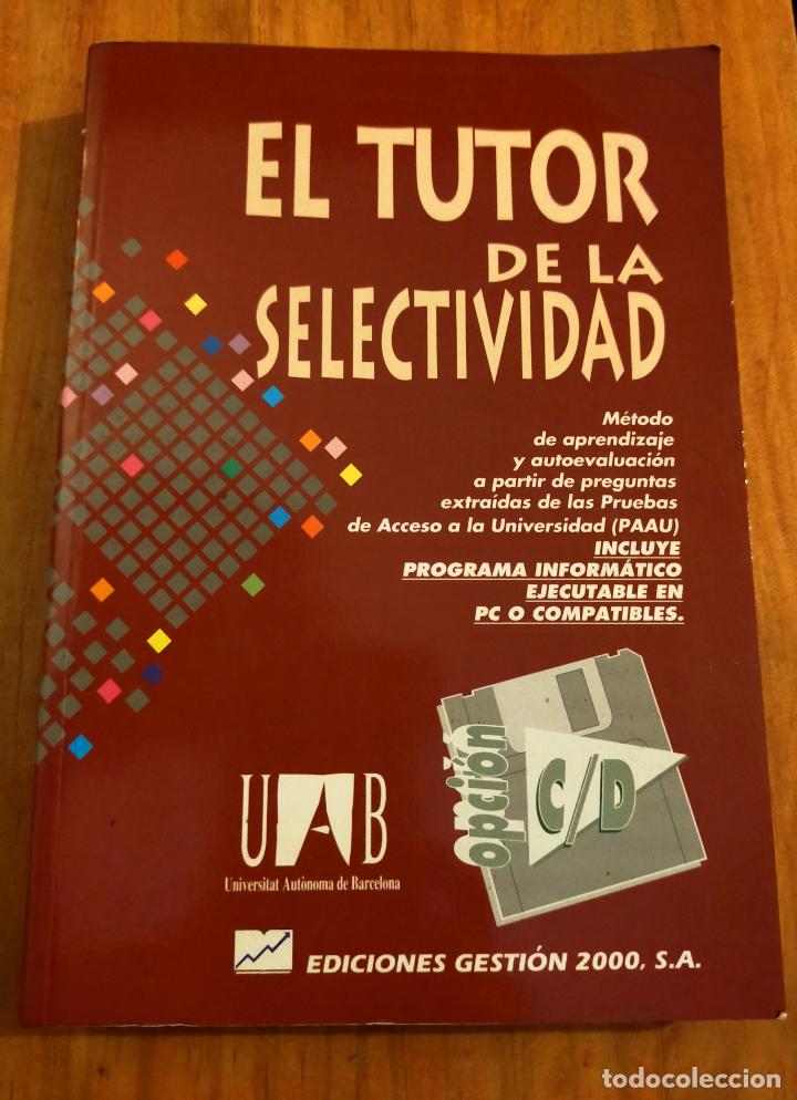 Libros de segunda mano: EL TUTOR DE LA SELECTIVIDAD - SIN DISKET - Foto 1