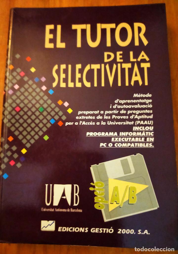 Libros de segunda mano: EL TUTOR DE LA SELECTIVITAT - SIN DISKET - CATALA - Foto 1