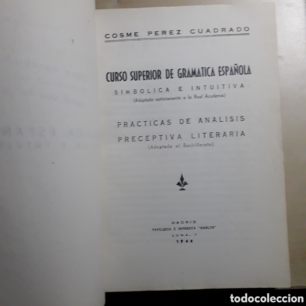 Libros de segunda mano: C. P&eacute;rez Cuadrado. Gram&aacute;tica espa&ntilde;ola, Madrid 1944 - Foto 2