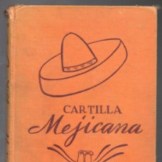 Libros de segunda mano: CARTILLA MEJICANA, LIBRO DE APRENDIZAJE DE ESPAÑOL, A. TORRES RIOSECO, F. S. CROFTS 1938 NEW YORK. Lote 380449569