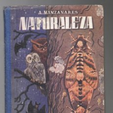 Libros de segunda mano: NATURALEZA - A. MANZANARES - ED. HIJOS SANTIAGO RODRIGUEZ BURGOS 1946. Lote 380522194