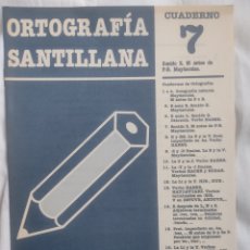 Libros de segunda mano: CUADERNILLO ORTOGRAFIA SANTILLANA Nº 7. AÑO 1985. Lote 380677144