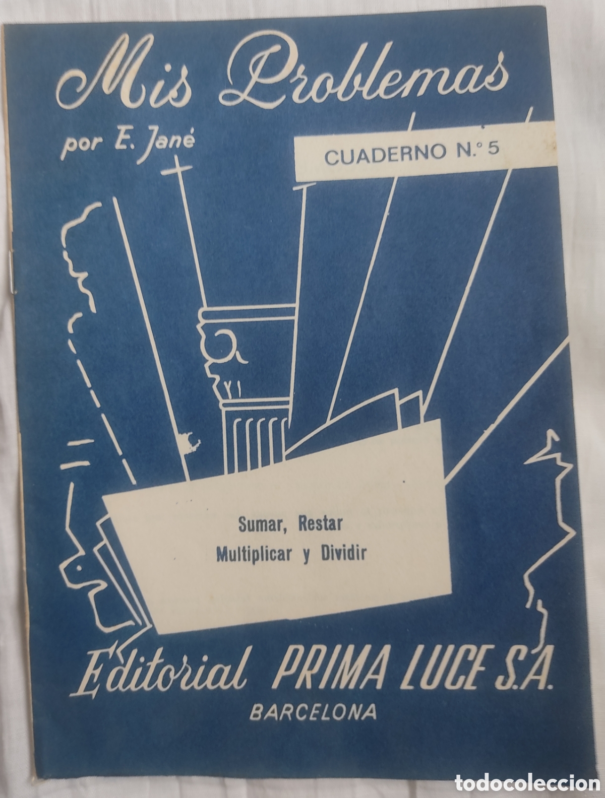 Libros de segunda mano: CUADERNILLO ESCOLAR MIS PROBLEMAS N&ordm; 5 ED. PRIMA LUCE S.A, 1975 - Foto 1