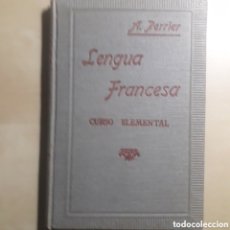 Libros de segunda mano: A.PERRIER. LENGUA FRANCESA. CURSO ELEMENTAL, BCN, 1940. Lote 380716854