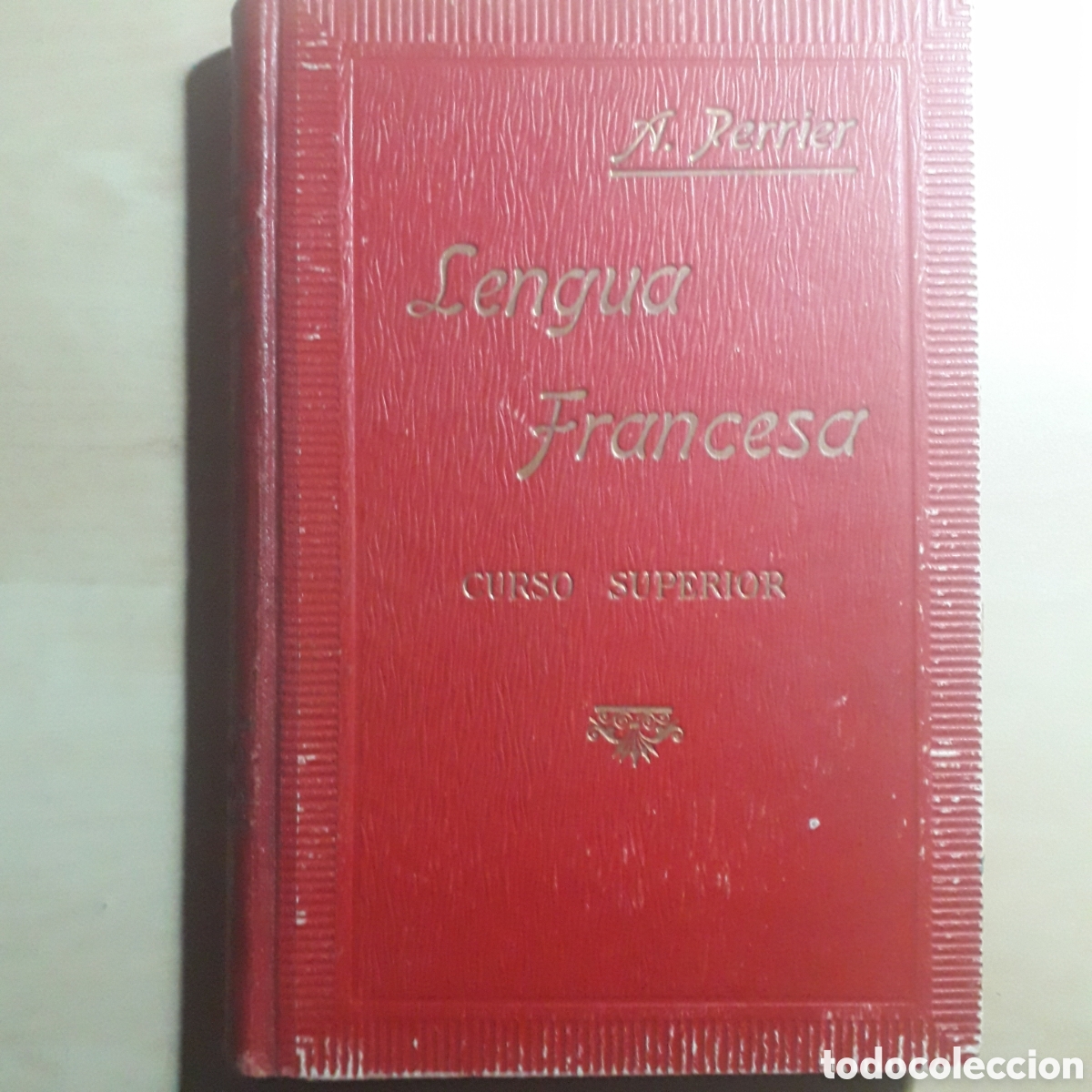 Libros de segunda mano: A.Perrier. Lengua francesa. Curso superior, BCN, 1940 - Foto 1