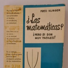 Libros de segunda mano: LAS MATEMÁTICAS. PERO SI SON FACILES. DE FED KLINGER. MARCOMBO. Lote 380729929