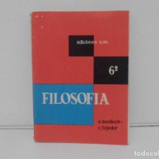 Libros de segunda mano: LIBRO DE TEXTO, FILOSOFIA 6º, SM BENLLOCH, TEJEDOR 1975. Lote 381037039