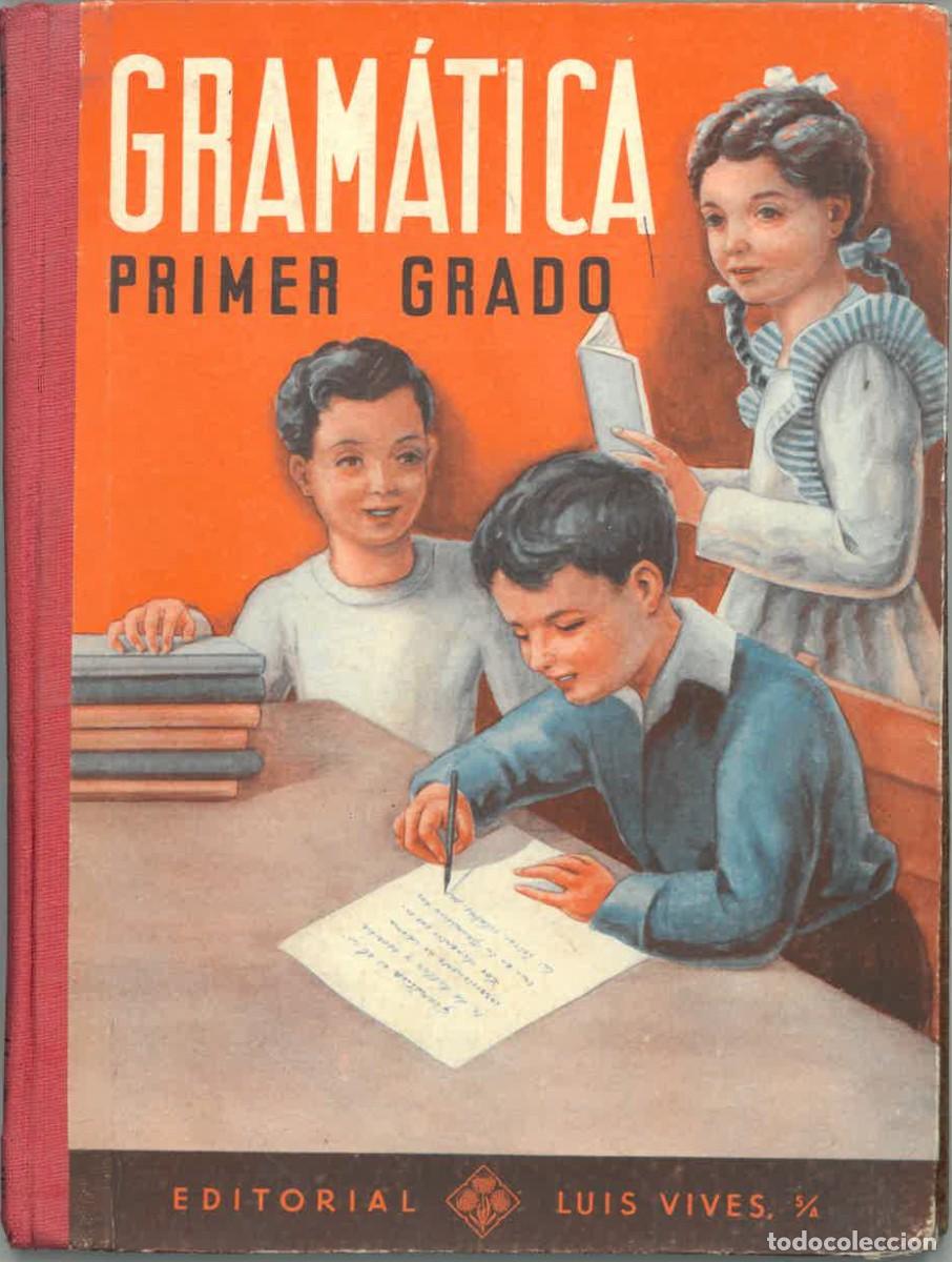 Libros de segunda mano: Gram&aacute;tica Espa&ntilde;ola Primer Grado | Luis Vives S.A., 1958 - Foto 1